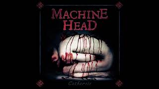 Watch Machine Head Grind You Down video