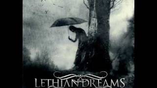 Watch Lethian Dreams For A Brighter Death video