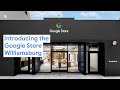 Introducing the Google Store Williamsburg