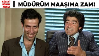 Köşeyi Dönen Adam Türk Filmi Adem Maaşına Zam İstiyor