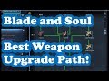 [Blade and Soul] Best Way to Upgrade Your Weapon!