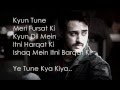 Yeh Tune Kya Kiya Lyrics (Once Upon A Time In Mumbaai Dobaara)