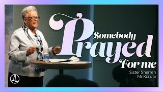 UCJC / Pastor Sherren McKenzie/ Somebody Prayed For Me/ 12.05.21