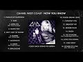 chanel west coast