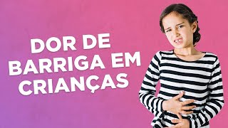 Aliviando Dor De Barriga Em Crianças