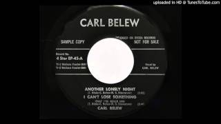 Watch Carl Belew Another Lonely Night video