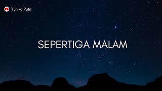 Sepertiga Malam Izinkan Aku Meminjam Namamu