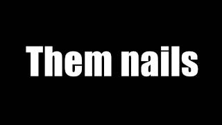 Watch Misery Loves Co Them Nails video