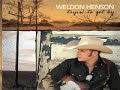 Weldon Henson "I'm Gone"