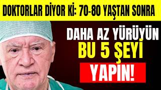 70-80 Yaşında Mısınız? Daha Az Yürüyün Ve Sağlığınızı İyileştirecek Bu 5 Sırrı Keşfedin