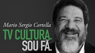 TV Cultura Sou Fã - Cortella