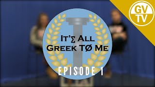 Episode One | It's All Greek to Me