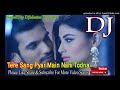 Tere Sang Pyar Mein Nahi Todna Naagin 3 Best Dholki Lopps Love Shayari Mix By Dj