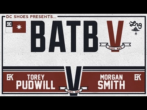 Torey Pudwill Vs Morgan Smith: BATB5 - Round 2