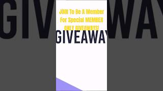 Join This Channel To Be A Member For Members Only Giveaways