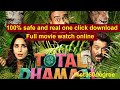 Total dhamaal Watch online or download with drive link 2020