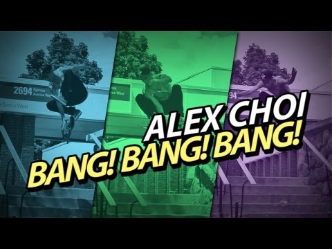 Alex Choi - BANG! BANG! BANG!