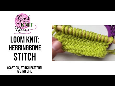 Stitches Loom Knit Herringbone Stitch Cast On, Stitch And Bind Off How To...