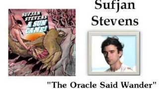 Watch Sufjan Stevens The Oracle Said Wander video