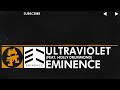 [House Music] - Eminence - Ultraviolet (feat. Holly Drummond) [Monstercat Release]