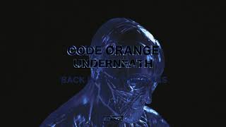 Watch Code Orange Back Inside The Glass video