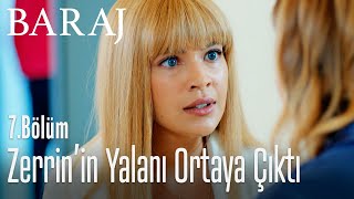 Zerrinin Yalanı Ortaya Çıktı - Baraj 7. Bölüm