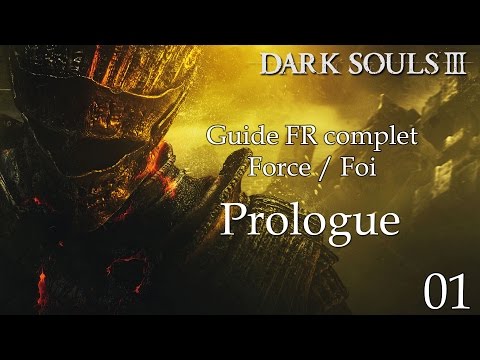 [Dark Souls 3] Guide FR HD - 01 - Prologue - Cimetière des Cendres