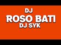 Roso Bati Dj Remix DJ SYK x DJ C2Y | New Sambalpuri Remix Song 2020