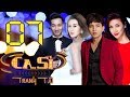 OFFICIAL | CA SĨ TRANH TÀI VTV3 Full - Tập 7 | Hồ Quang Hiếu, Nam Thư, Pha Lê