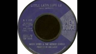Watch Mitch Ryder  The Detroit Wheels Little Latin Lupe Lu video