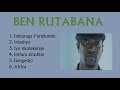 Ben Rutabana - Songs of Ben Rutabana (Indirimbo za Ben Rutabana)