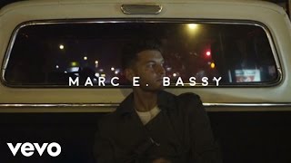 Marc E. Bassy - Some Things Never Change