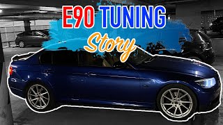 BMW E90 TUNING STORY IN 9 MINUTES