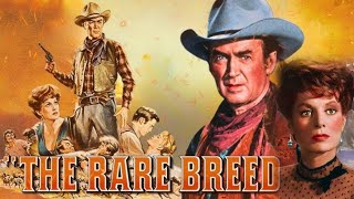 The Rare Breed 1966 Full Movie Facts James Stewart, Maureen Ohara, Brian Keith Review