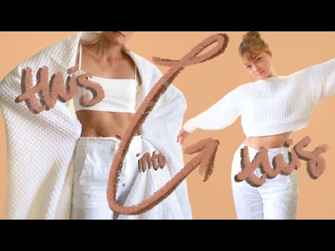 THRIFT FLIP: turning a blanket into a crop sweater - YouTube