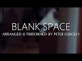 Blank Space - Taylor Swift (fingerstyle guitar cover by Peter Gergely)