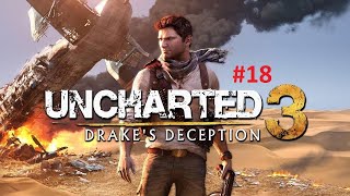 Uncharted 3 drake's deception gameplay part 18 - the rub al khali