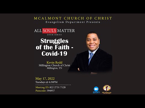 ALL SOULS MATTER | STRUGGLES OF THE FAITH - COVID-19 | KEVIN REDD | 05/17/22