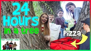 24 Hours In A Tree! We ordered PIZZA!! / That YouTub3 Family 24 Hours In A Tree! We ordered PIZZA!! / That YouTub3 Family