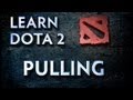 Learn Dota 2 - Pulling