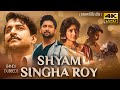 Shyam Singha Roy (2021) Hindi Dubbed Full Movie In 4K UHD | Starring Nani, Sai Pallavi