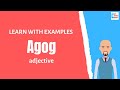 Agog | Meaning with examples | My Word Book