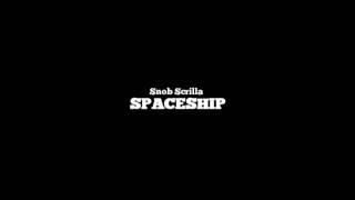 Watch Snob Scrilla Spaceship video