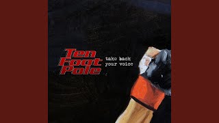 Watch Ten Foot Pole Take Back Your Voice video