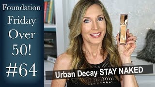 Foundation Friday Over 50 Urban Decay Stay Naked