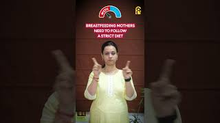 Breastfeeding Mothers Need To Follow A Strict Diet