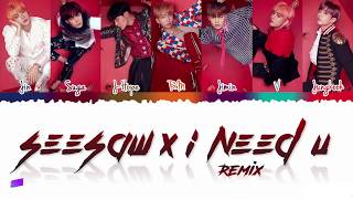 BTS (방탄소년단) - Seesaw X I NEED U REMIX (PRODUCED BY SUGA) Lyrics [Color Coded_Han