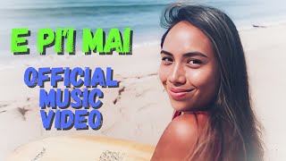 Kamaka Camarillo & Wikz - E Piʻi Mai (Official Video)