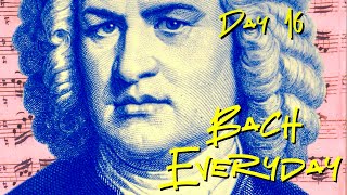 Day 16: Bach Chorale “Nun ruhen alle Wälder” from BWV 97