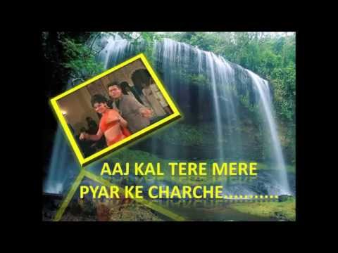 Aaj Kal Tere Mere Pyar Ke charche | Brahmachari